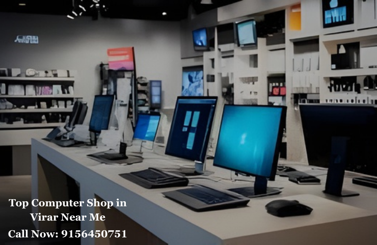 Top Computer Shop in Virar Near Me