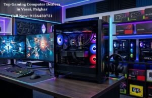 Top Gaming Computer Dealers in Vasai, Palghar