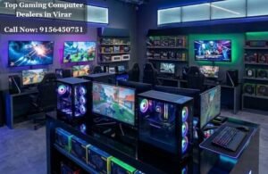 Top Gaming Computer Dealers in Virar