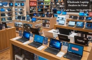 Wholesale Laptop Dealers in Virar